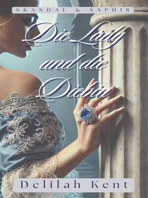 cover image of Die Lady und die Diebin